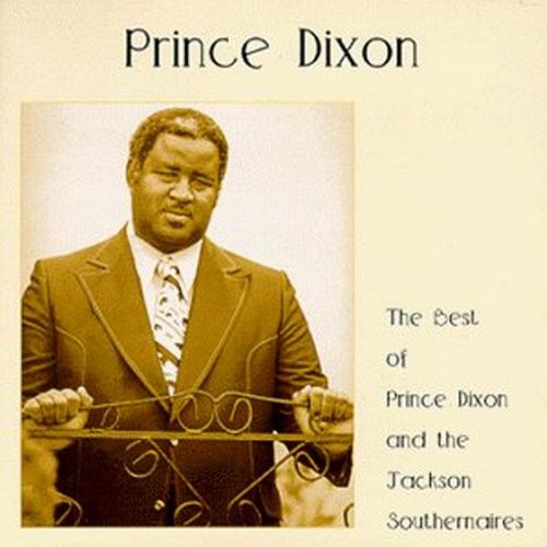 The Best of Prince Dixon and The Jackson Southenaires