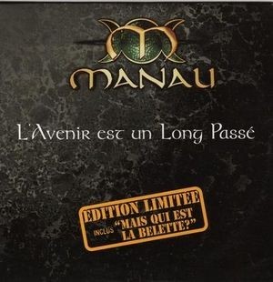 L'avenir est un long passé