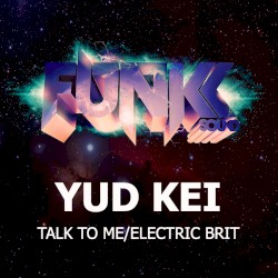 Talk to Me/Electric Brit