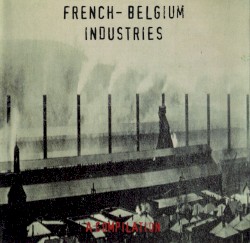 French / Belgium Industries: Fabriquations 1
