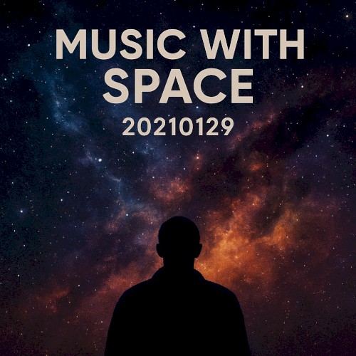 Music With Space: 20210129