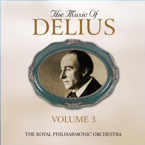 The Music Of Delius, The Early Recordings 1927-1948, Vol.3