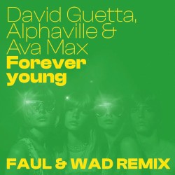 Forever Young (Faul & Wad Remix)