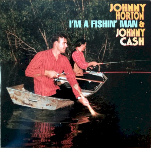I’m a Fishin’ Man