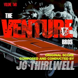 The Venture Bros. Volume Two: The Music of JG Thrilwell