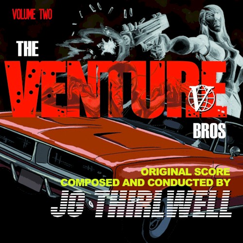 The Venture Bros. Volume Two: The Music of JG Thrilwell
