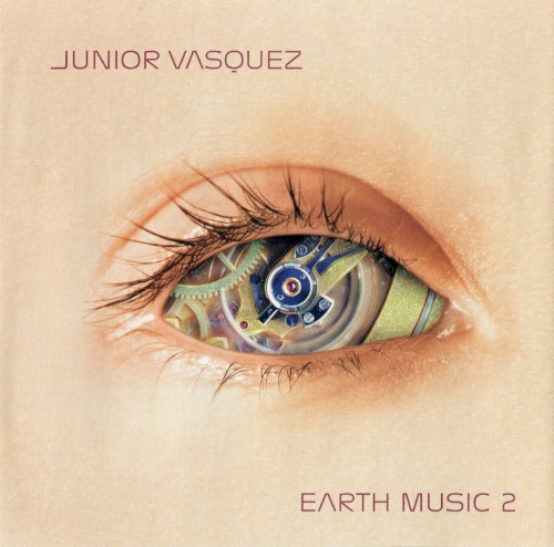 Junior Vasquez: Earth Music 2