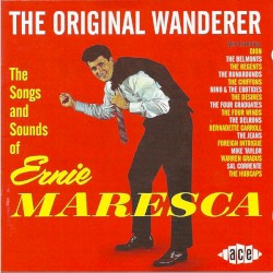 Ernie Maresca: The Original Wanderer