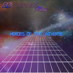 Heroes of the Universe