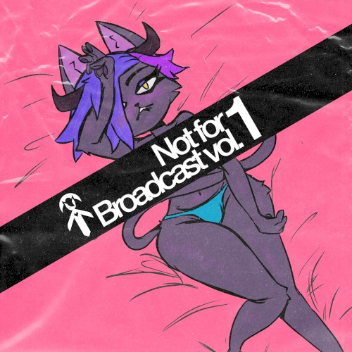 Not for Broadcast, Vol. 1