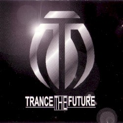 Trance The Future