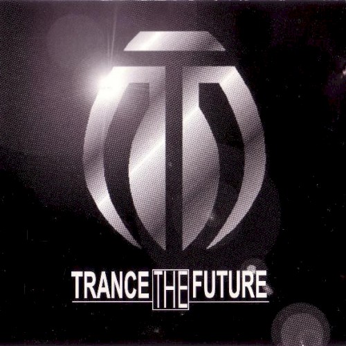 Trance The Future