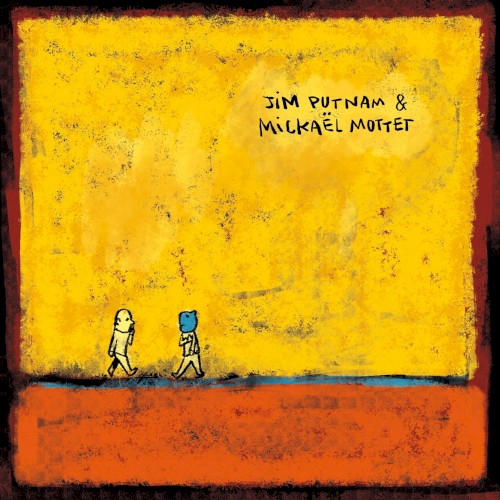 Jim Putnam & Mickaël Mottet