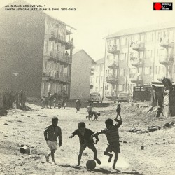 As‐Shams Archive, Vol. 1: South Africa Jazz, Funk & Soul 1975–1982