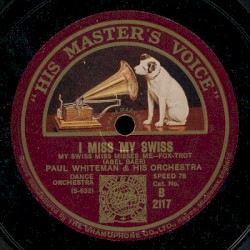 I Miss My Swiss (My Swiss Miss Misses Me) / Valse Vanite