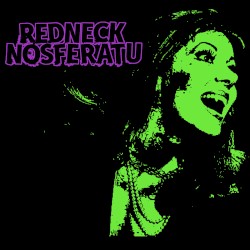 Redneck Nosferatu