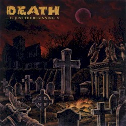 Death… Is Just the Beginning V