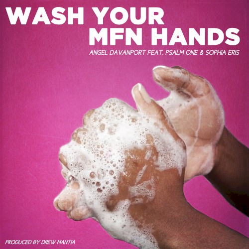 Wash Yo MFN Hands