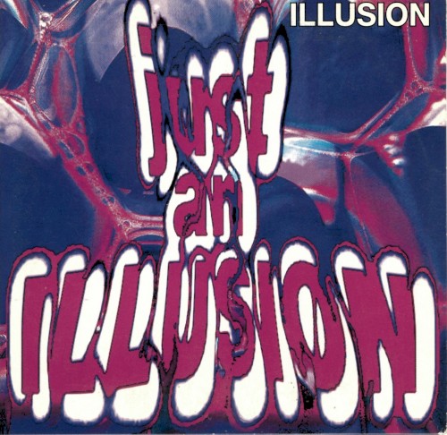 Just an Illusion