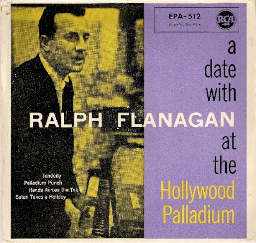 A Date With Ralph Flanagan at the Hollywood Palladium