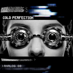 Cold Perfection