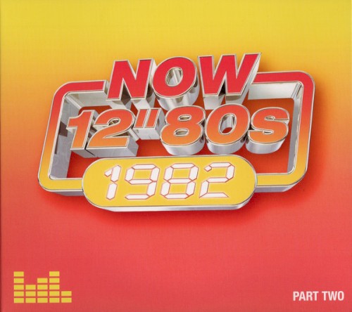 Now 12″ 80s: 1982 (Part Two)