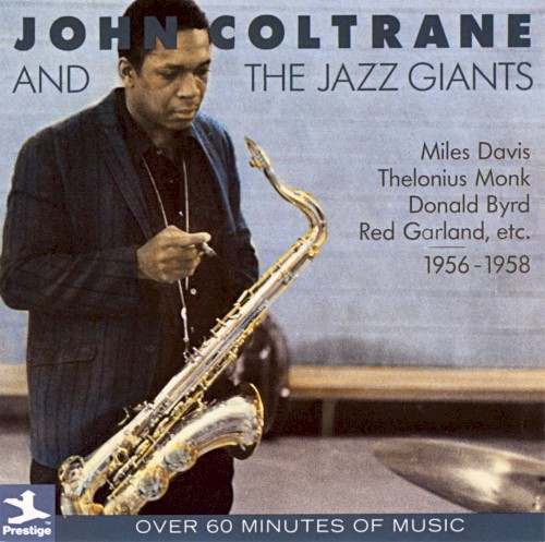 John Coltrane and the Jazz Giants