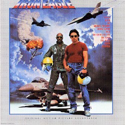 Iron Eagle: Original Motion Picture Soundtrack