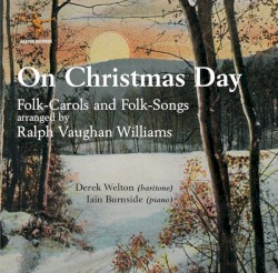 On Christmas Day: Folk-Carols & Folk-Songs