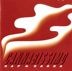 Cannabissimo - Rap & Ragga
