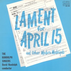 Lament for April 15 and Other Modern Madrigals