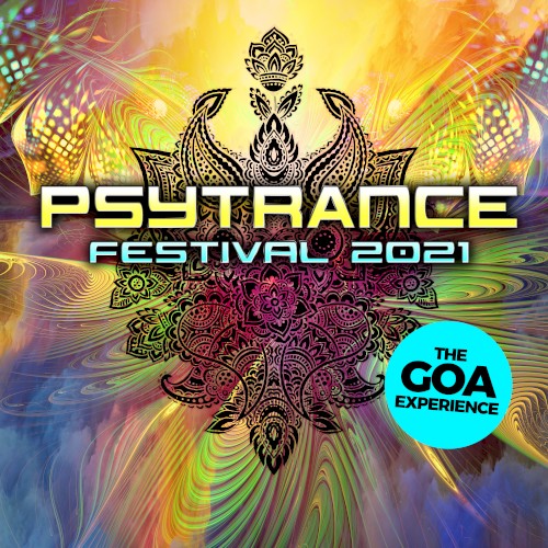 Psytrance Festival 2021: The Goa Experience