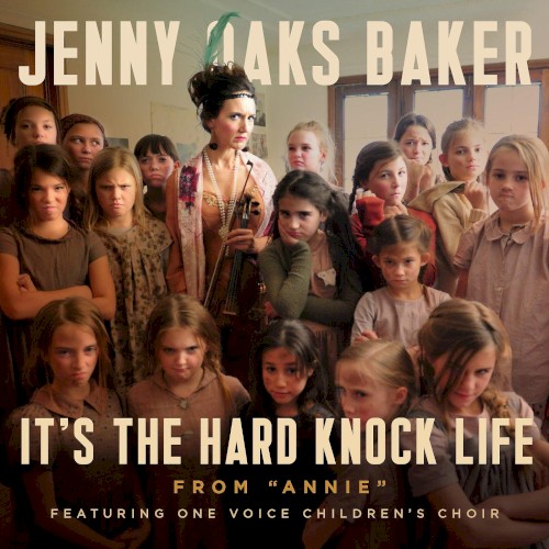 It’s the Hard Knock Life (From “Annie”)