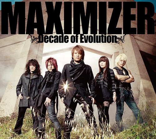 MAXIMIZER 〜Decade of Evolution〜