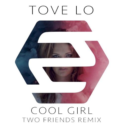 Cool Girl (Two Friends remix)
