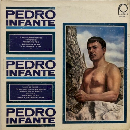 A los cuatro vientos, serie de homenaje a Pedro Infante, vol. 5
