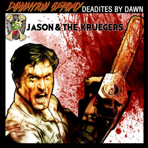 Damnation Getaway: Deadites by Dawn