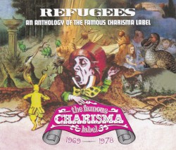 Refugees: A Charisma Records Anthology 1969–1978