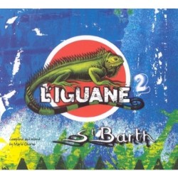 L’Iguane Saint Barth, Volume 2