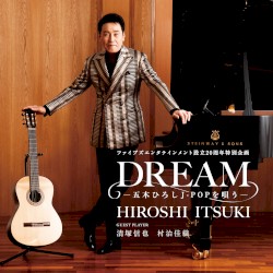 DREAM ―五木ひろし J‐POPを唄う―