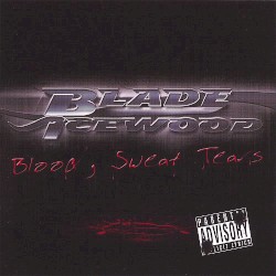 Blood Sweat & Tears
