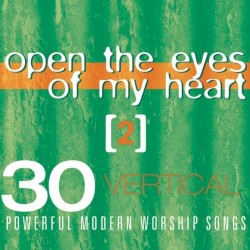 Open The Eyes Of My Heart [2]