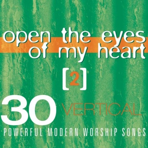 Open The Eyes Of My Heart [2]