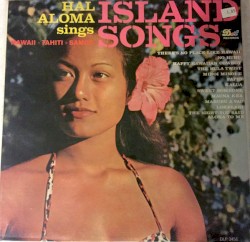 Hal Aloma Sings Island Songs