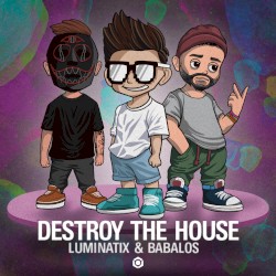 Destroy the House