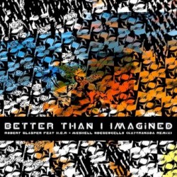 Better Than I Imagined feat. H.E.R. and Meshell Ndegeocello (Kaytranada Remix)