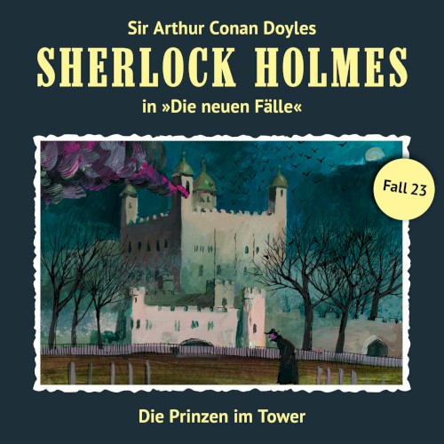 Sherlock Holmes: Die Neuen Fälle - Fall 23: Die Prinzen im Tower