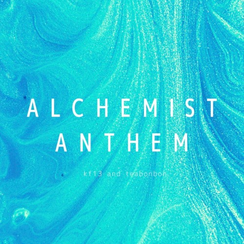 Alchemist Anthem