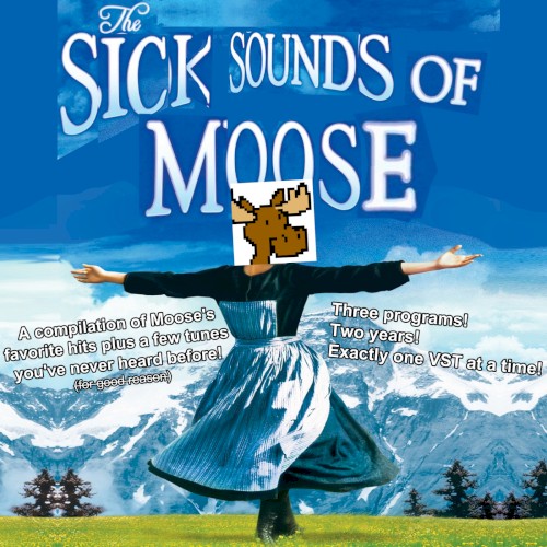 The Sick Sounds of Moose