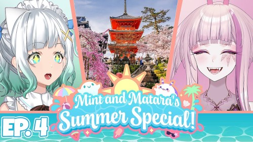 2024-04-22: Mint & Matara's Summer Special #4, “The Japan Episode!”